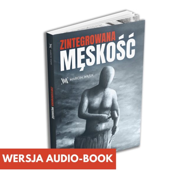 Zintegrowana Męskość Audiobook