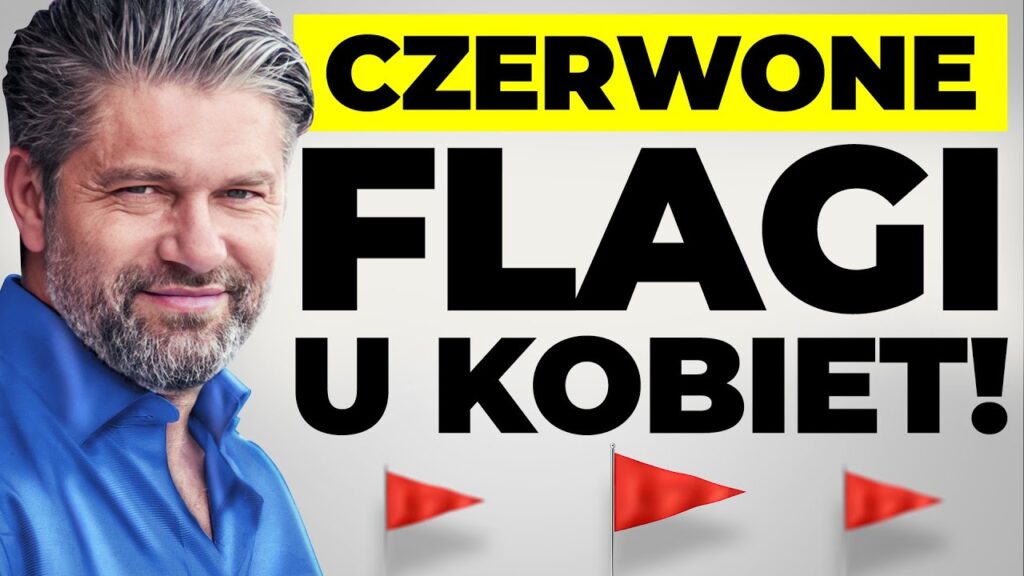 czerwone flagi u kobiet