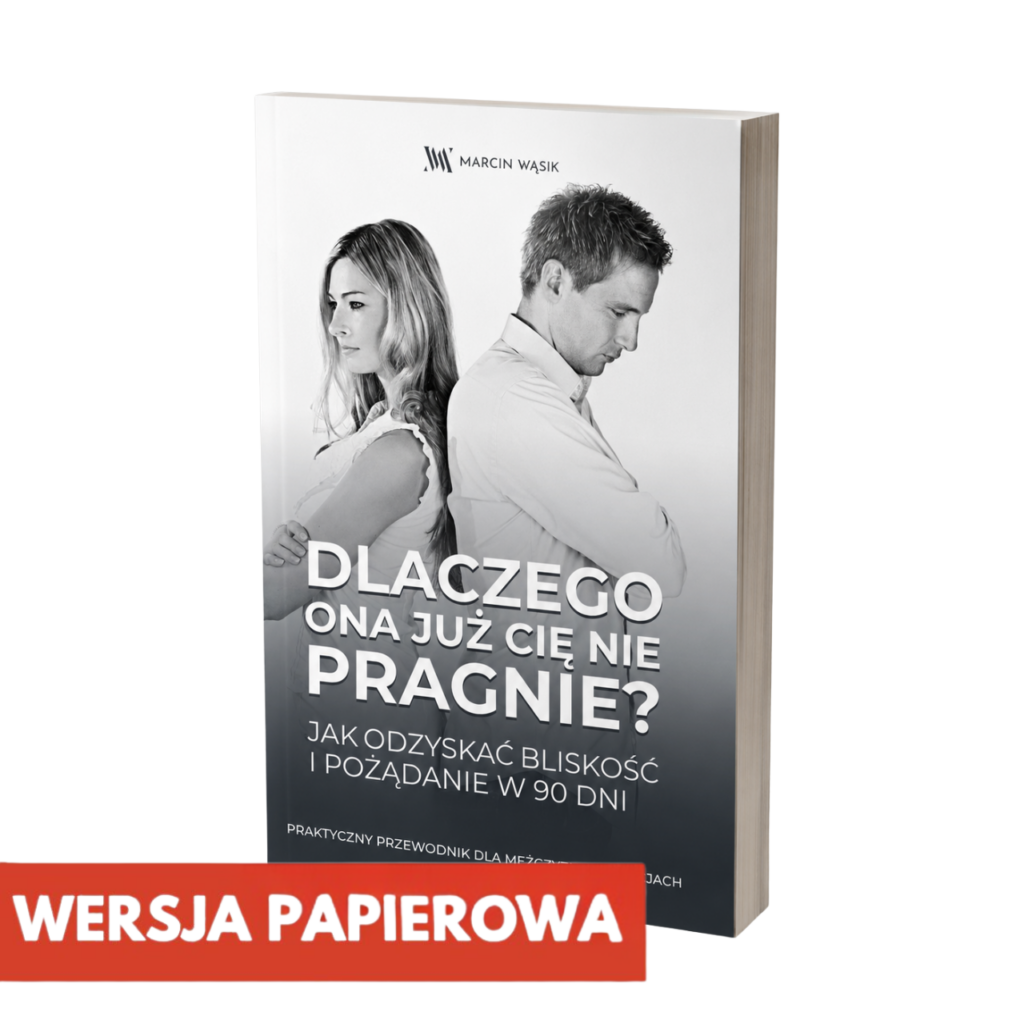 Dlaczego ona już Cię nie pragnie - wersja papierowa