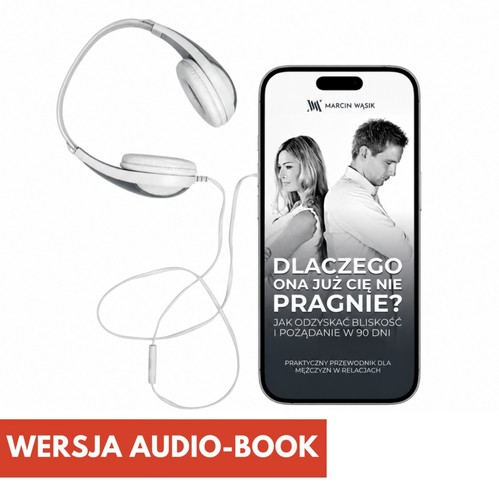 Dlaczego ona już Cię nie pragnie - audiobook