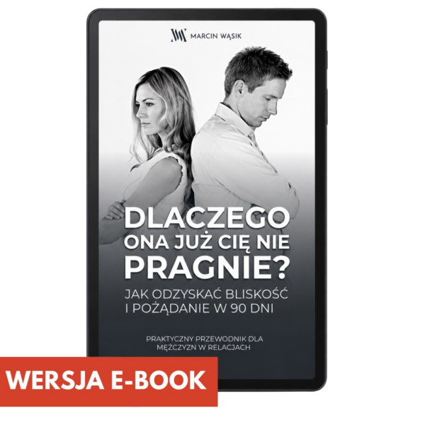 Dlaczego ona już cię nie pragnie? audiobook