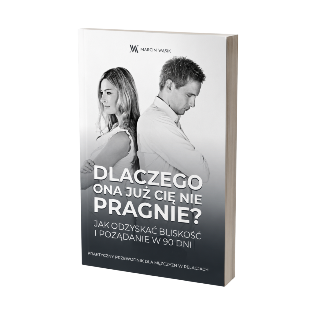 Dlaczego ona już Cię nie pragnie?
